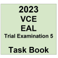 2023 VCE EAL Trial Examination 5